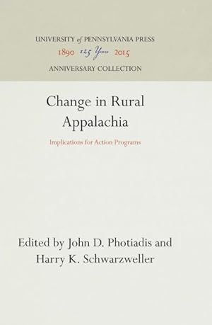 Bild des Verkufers fr Change in Rural Appalachia : Implications for Action Programs zum Verkauf von GreatBookPrices