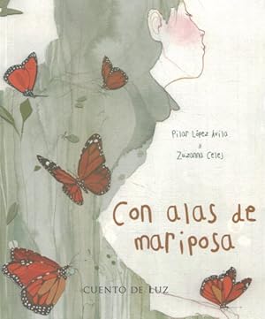 Image du vendeur pour Con alas de mariposa/ With a Butterfly's Wings -Language: spanish mis en vente par GreatBookPrices