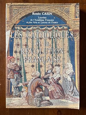 Image du vendeur pour Les Catholiques et la rvolution franaise mis en vente par Librairie des Possibles
