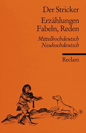 Erzählungen, Fabeln, Reden. Mittelhochdeutsch / Neuhochdeutsch Mittelhochdt. /Neuhochdt.
