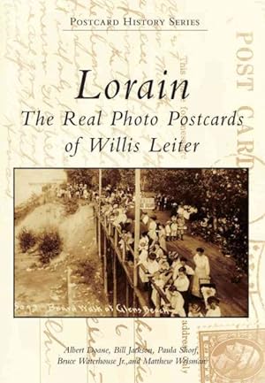 Seller image for Lorain : The Real Photo Postcards of Willis Leiter for sale by GreatBookPrices