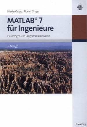Seller image for Matlab 7 Fr Ingenieure : Grundlagen Und Programmierbeispiele -Language: german for sale by GreatBookPrices