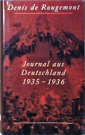 Seller image for Journal aus Deutschland 1935 - 1936: Nachw. v. Jrg Altwegg 1935 - 1936 for sale by Berliner Bchertisch eG