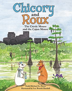 Imagen del vendedor de Chicory and Roux : The Creole Mouse and the Cajun Mouse a la venta por GreatBookPrices