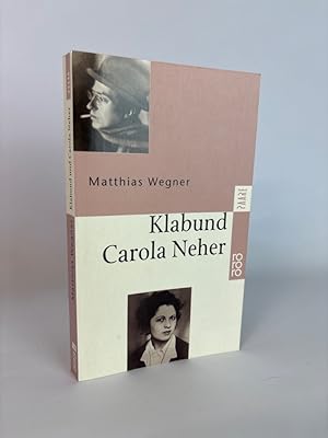 Bild des Verkufers fr Klabund und Carola Neher Eine Geschichte von Liebe und Tod zum Verkauf von ANTIQUARIAT Franke BRUDDENBOOKS