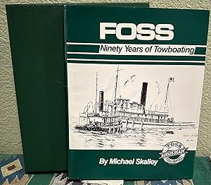 Foss, Ninety Years of Towboating