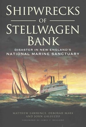 Immagine del venditore per Shipwrecks of Stellwagen Bank : Disaster in New England's National Marine Sanctuary venduto da GreatBookPrices