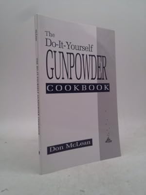 Bild des Verkufers fr Do-It-Yourself Gunpowder Cookbook zum Verkauf von ThriftBooksVintage