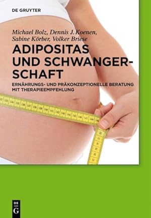 Seller image for Adipositas Und Schwangerschaft : Ernhrungs- Und Prkonzeptionelle Beratung Mit Therapieempfehlung -Language: german for sale by GreatBookPrices