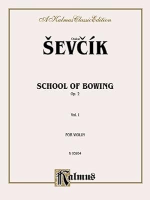 Image du vendeur pour School of Bowing, Op. 2 : For Violin: A Kalmus Classic Edition mis en vente par GreatBookPrices