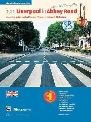 Seller image for From Liverpool to Abbey Road : A Beginning Guitar Method Featuring 33 Songs of Lennon & Mccartney: Standard Notation Edition for sale by GreatBookPrices