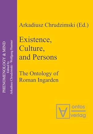 Image du vendeur pour Existence, Culture, and Persons : The Ontology of Roman Ingarden mis en vente par GreatBookPrices