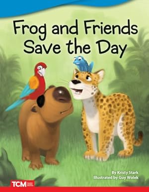 Seller image for Frog and Friends Save the Day for sale by GreatBookPrices