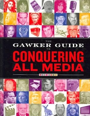 Bild des Verkufers fr Gawker Guide to Conquering all Media zum Verkauf von GreatBookPrices