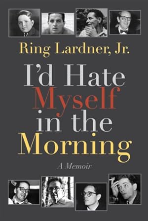 Seller image for I'd Hate Myself in the Morning for sale by GreatBookPrices