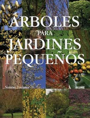 Seller image for Arboles Para Jardines Pequenos/ Trees For The Small Garden -Language: Spanish for sale by GreatBookPrices