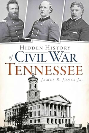 Seller image for Hidden History of Civil War Tennessee for sale by GreatBookPrices
