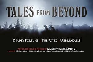 Image du vendeur pour Tales from Beyond : Deadly Fortune, The Attic, Unbreakable mis en vente par GreatBookPrices