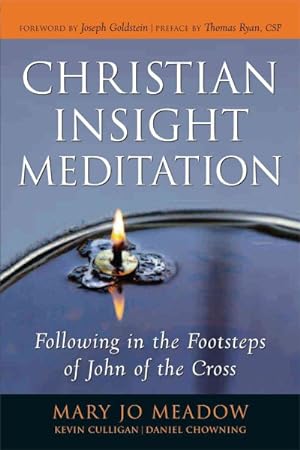Seller image for Christian Insight Meditation : Following in the Footsteps of John of the Cross for sale by GreatBookPrices