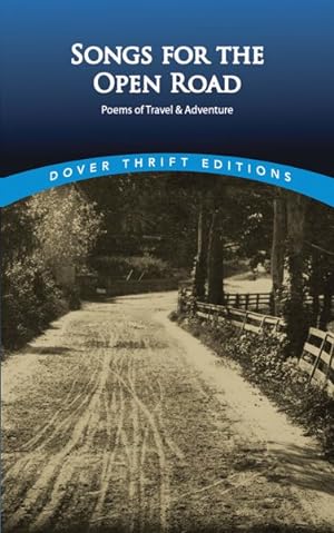 Immagine del venditore per Songs for the Open Road : Poems of Travel & Adventure venduto da GreatBookPrices