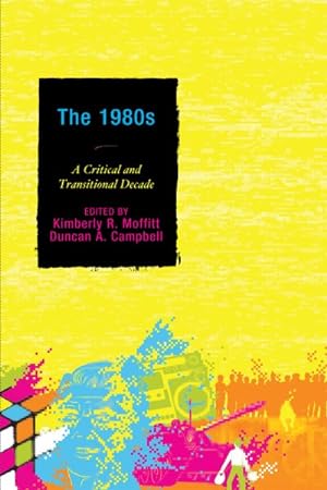 Imagen del vendedor de 1980s : A Critical and Transitional Decade a la venta por GreatBookPrices