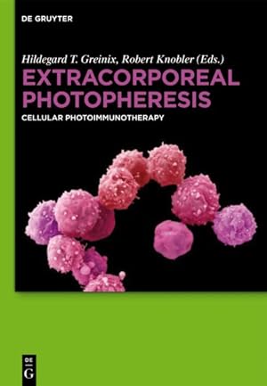 Bild des Verkufers fr Extracorporeal Photopheresis : Cellular Photoimmunotherapy zum Verkauf von GreatBookPrices