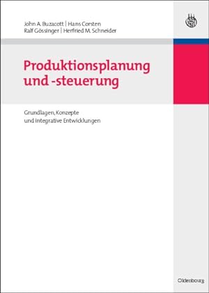 Seller image for Produktionsplanung Und -steuerung : Grundlagen, Konzepte Und Integrative Entwicklungen -Language: german for sale by GreatBookPrices
