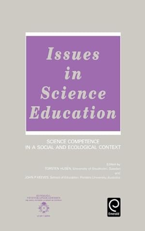 Seller image for Issues in Science Education : Science Competence in a Social and Ecological Context : An International Symposium Organized by the Royal Swedish Academ for sale by GreatBookPrices