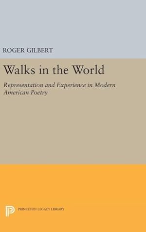 Seller image for Walks in the World : Representation and Experience in Modern American Poetry for sale by GreatBookPrices
