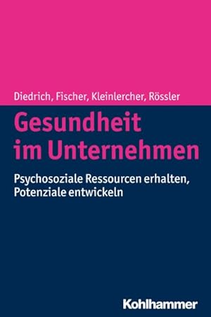 Seller image for Gesundheit Im Unternehmen : Psychosoziale Ressourcen Erhalten, Potenziale Entwickeln -Language: german for sale by GreatBookPrices