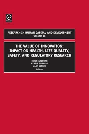 Seller image for Value of Innovation : Impacts of Health, Life Quality, Safety, and Regulatory Research for sale by GreatBookPrices
