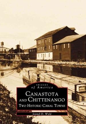 Seller image for Canastota and Chittenango : Two Historic Canal Towns for sale by GreatBookPrices