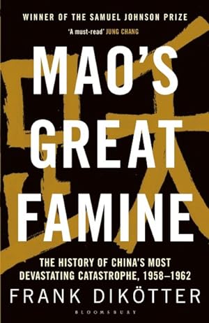Seller image for Mao's Great Famine : The History of China's Most Devastating Catastrophe, 1958-1962 for sale by GreatBookPrices