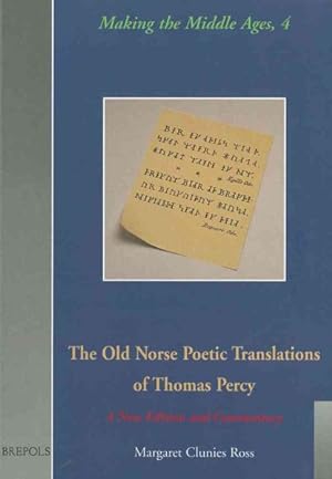 Image du vendeur pour Old Norse Poetic Translations of Thomas Percy : A New Edition and Commentary mis en vente par GreatBookPrices
