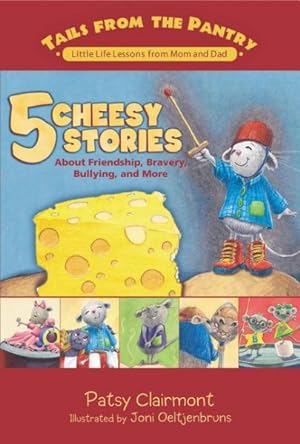 Bild des Verkufers fr 5 Cheesy Stories About Friendship, Bravery, Bullying and More zum Verkauf von GreatBookPrices