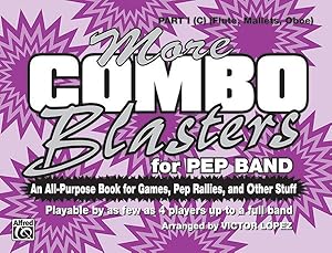 Seller image for More Combo Blasters for Pep Band - an All-purpose Book for Games, Pep Rallies and Other Stuff : C Flute, Mallets, Oboe for sale by GreatBookPrices