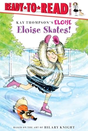 Bild des Verkufers fr Eloise Skates! zum Verkauf von GreatBookPrices