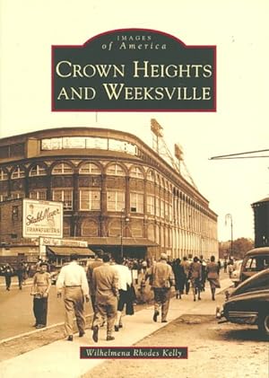 Bild des Verkufers fr Crown Heights and Weeksville zum Verkauf von GreatBookPrices
