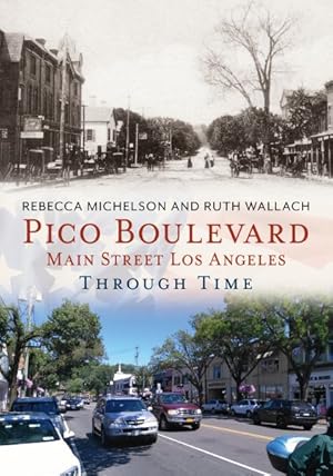 Bild des Verkufers fr Pico Boulevard : Main Street Los Angeles Through Time zum Verkauf von GreatBookPrices