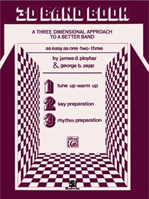 Seller image for 3D Band Book: Bb Bass Clarinet : A Three-Dimensional Approach to a Better Band for sale by GreatBookPrices