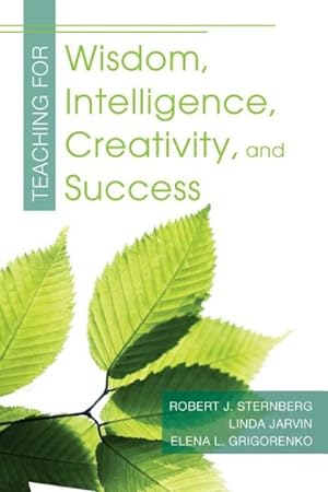 Image du vendeur pour Teaching for Wisdom, Intelligence, Creativity, and Success mis en vente par GreatBookPrices