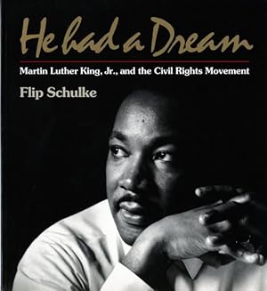 Seller image for He Had a Dream : Martin Luther King, Jr., and the Civil Rights Movement for sale by GreatBookPrices