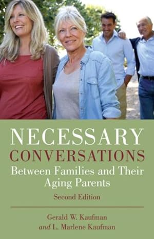 Seller image for Necessary Conversations : Between Families and Their Aging Parents for sale by GreatBookPrices