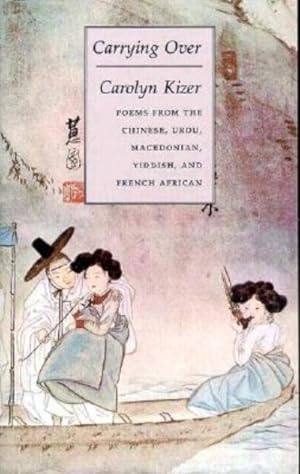 Seller image for Carrying over : Poems from the Chinese, Urdu, Macedonian, Yiddish, and French African for sale by GreatBookPrices