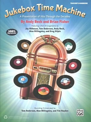 Seller image for Jukebox Time Machine : A Presentation of Hits Through the Decades for sale by GreatBookPrices