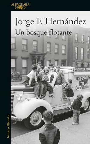 Seller image for Un bosque flotante/ A Floating Forest -Language: spanish for sale by GreatBookPrices