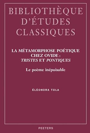 Image du vendeur pour La Metamorphose Poetique Chez Ovide : Tristes Et Pontiques -Language: French mis en vente par GreatBookPrices