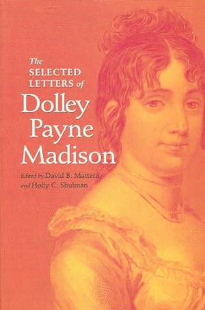 Bild des Verkufers fr Selected Letters of Dolley Payne Madison zum Verkauf von GreatBookPrices