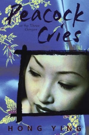 Seller image for Peacock Cries : At the Three Gorges for sale by GreatBookPrices
