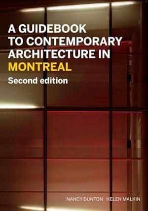 Seller image for Guidebook to Contemporary Architecture in Montreal for sale by GreatBookPrices